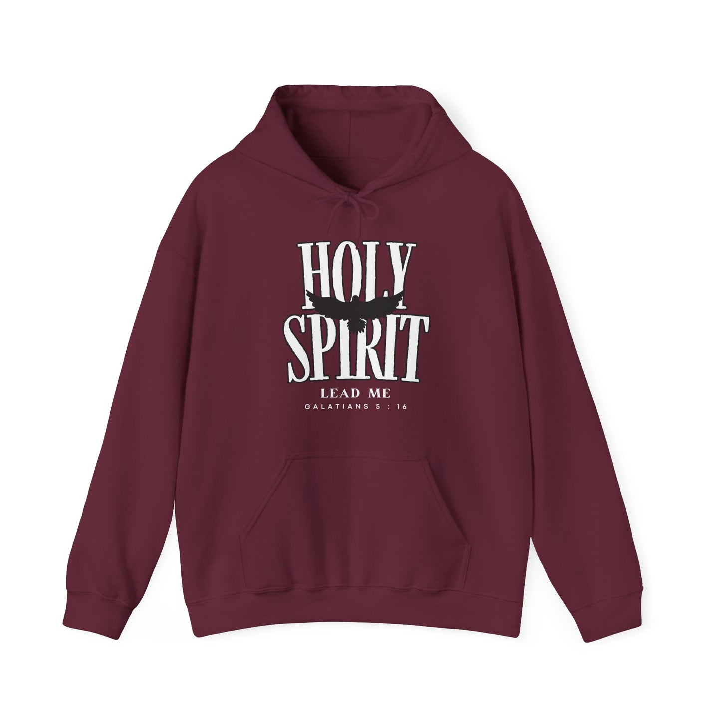 Holy Spirit Lead Me- Galatians 5:16 Hoodie