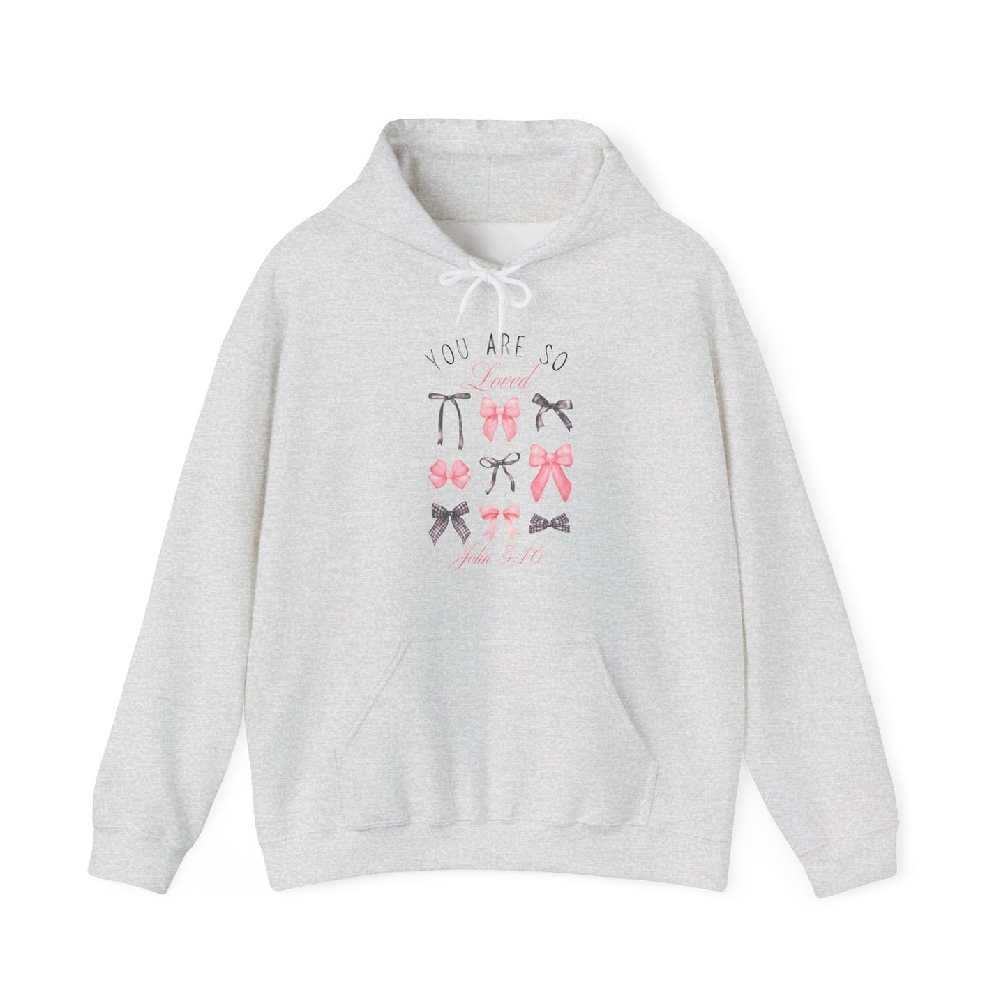 You Are So Loved Hoodie