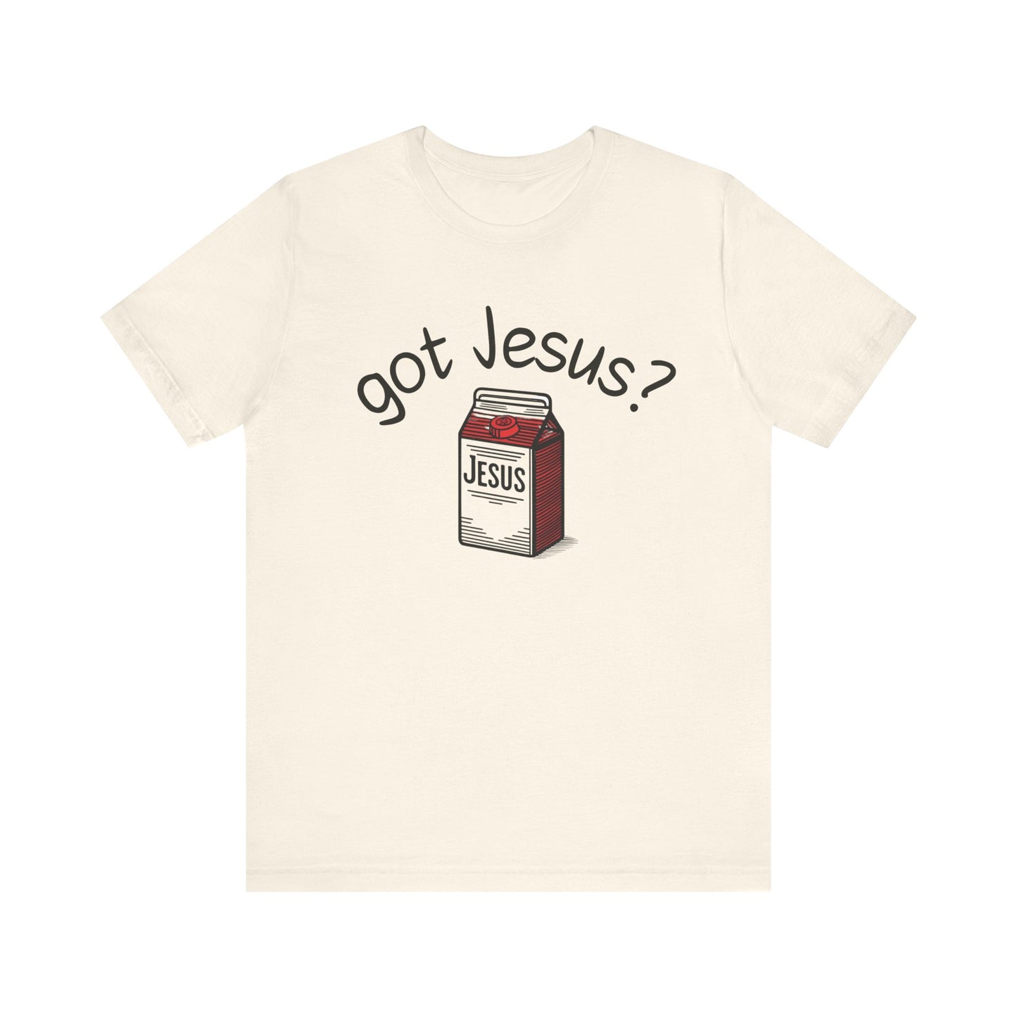 got Jesus? T-Shirt