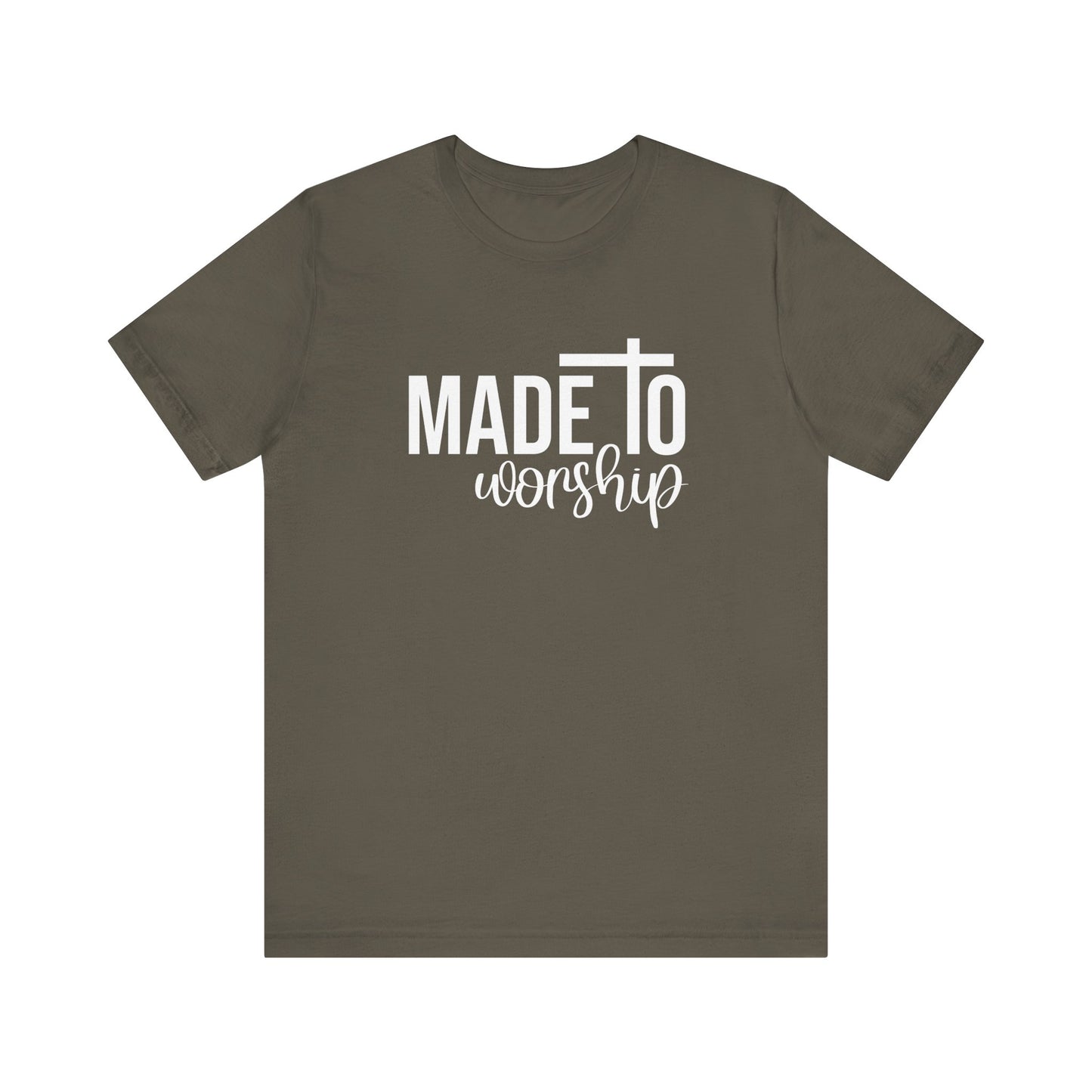 Made To Worship T-Shirt