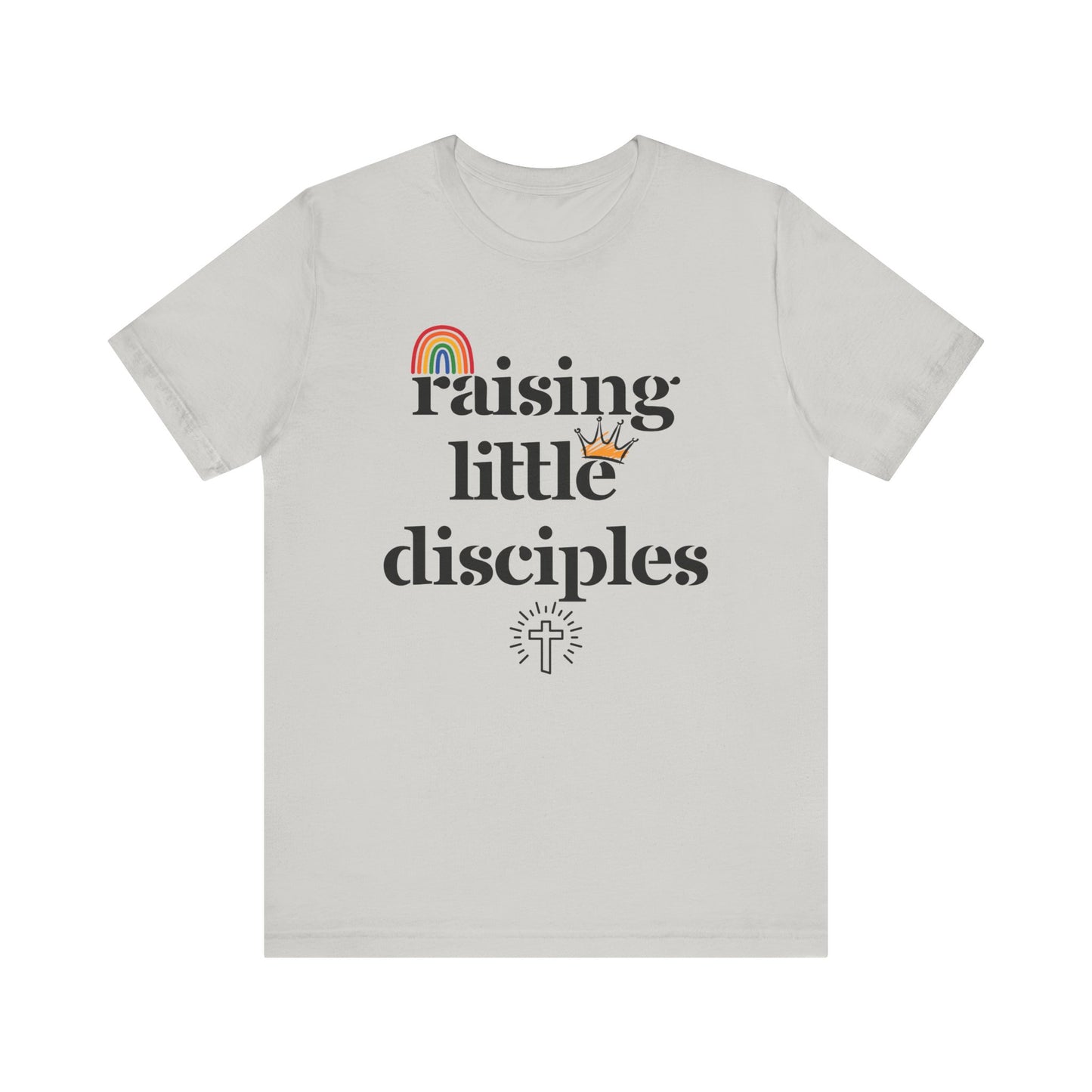 Raising Little Disciples T-Shirt