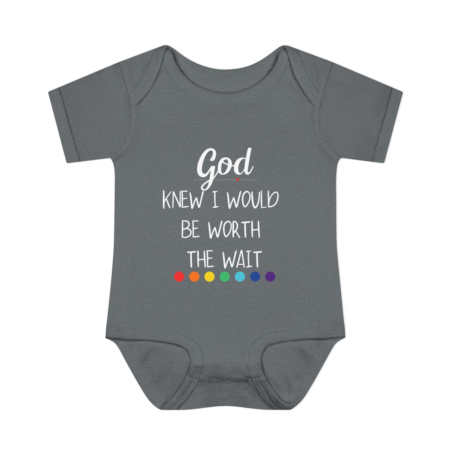 God Knew I Would Be Worth the Wait Onesie