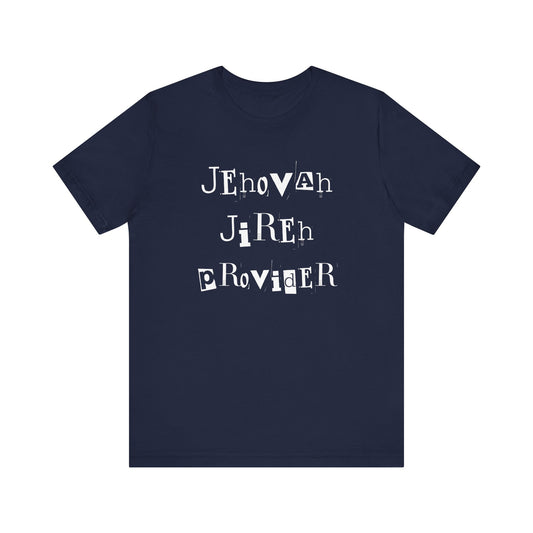 Jehovah, Jireh, Provider T-Shirt