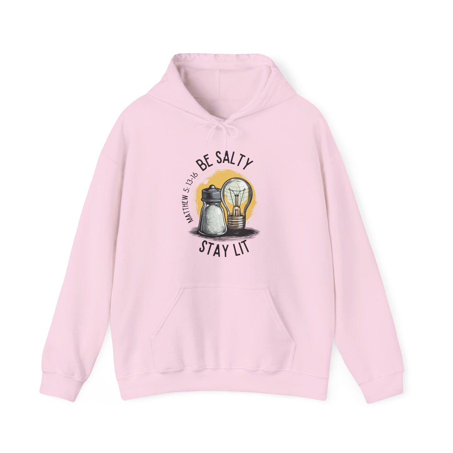Be Salty, Stay Lit Hoodie
