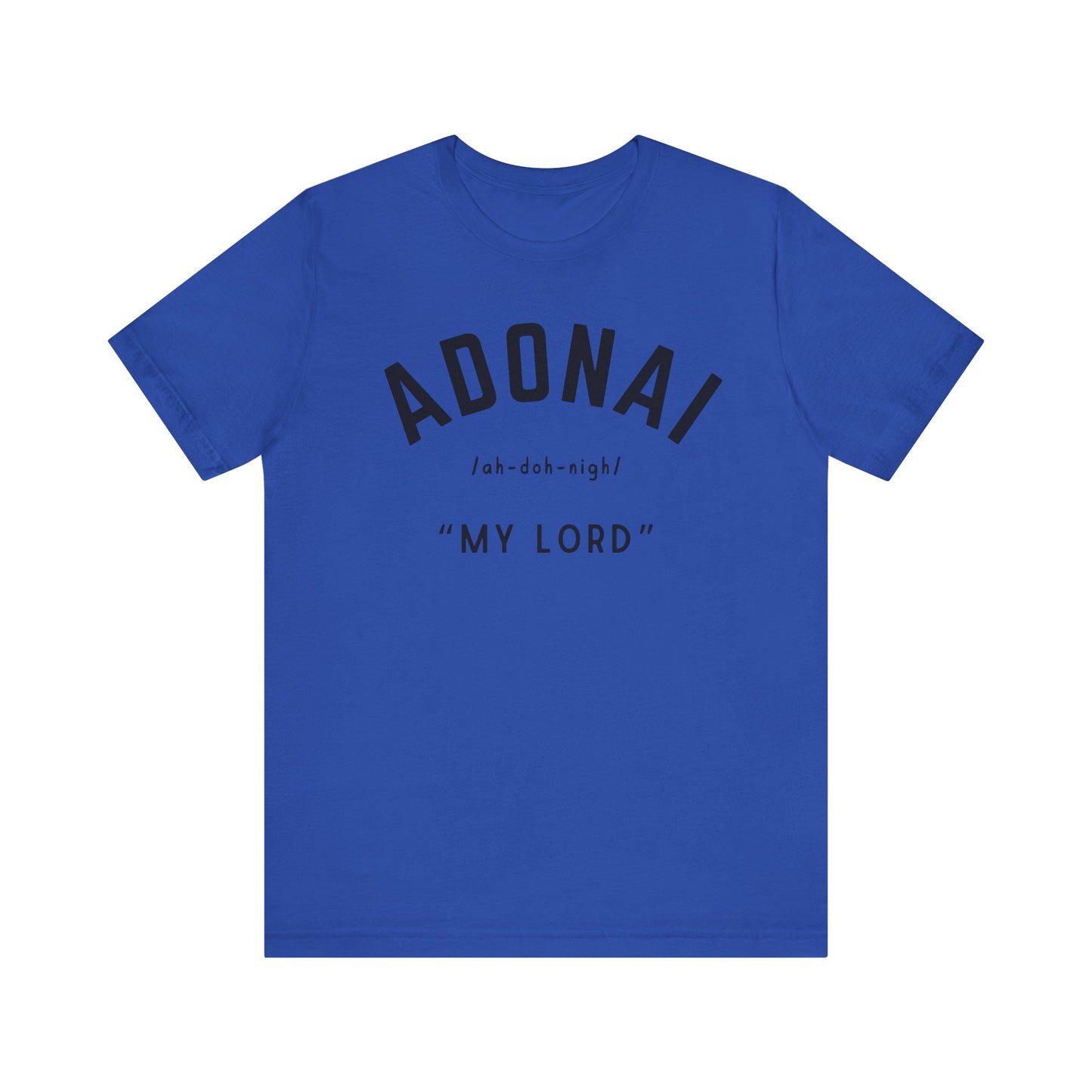Adonai- "My Lord" T-Shirt