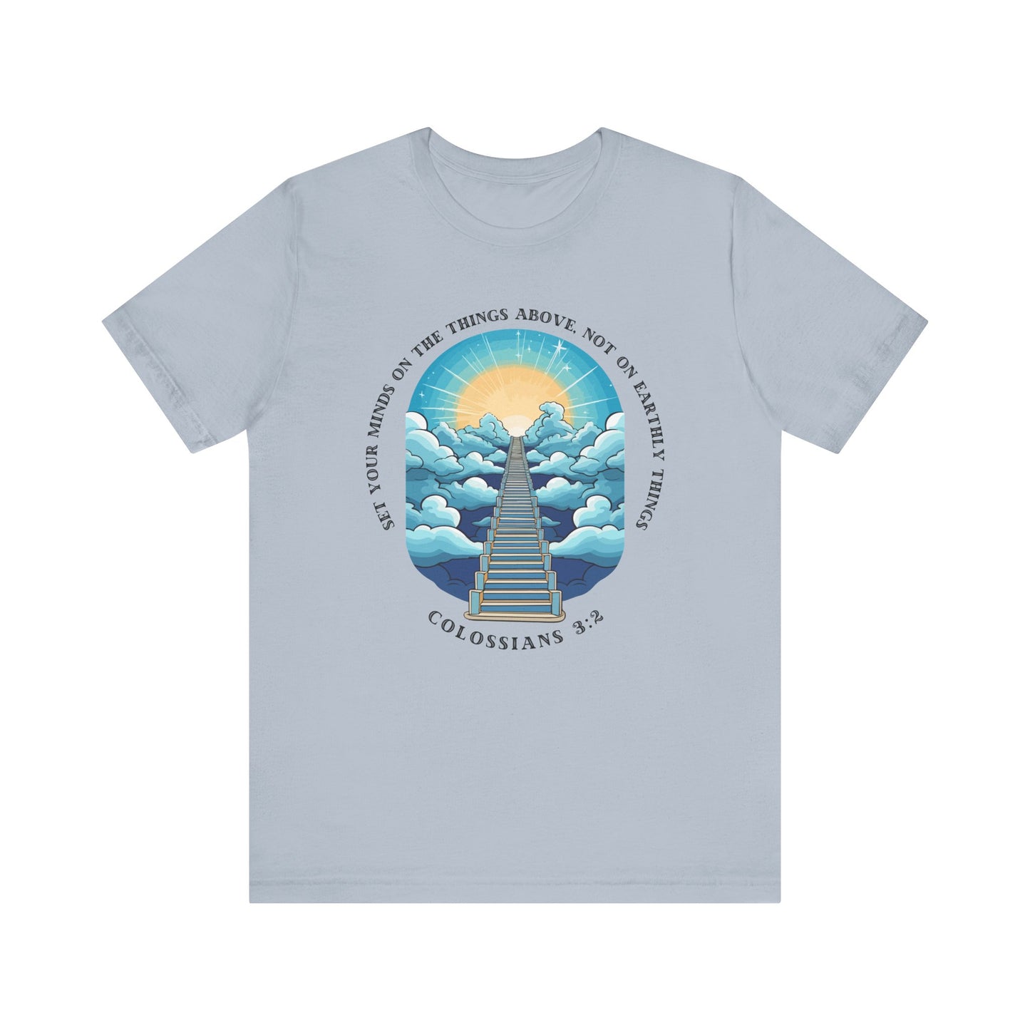 Set Your Minds on the Things Above T-Shirt