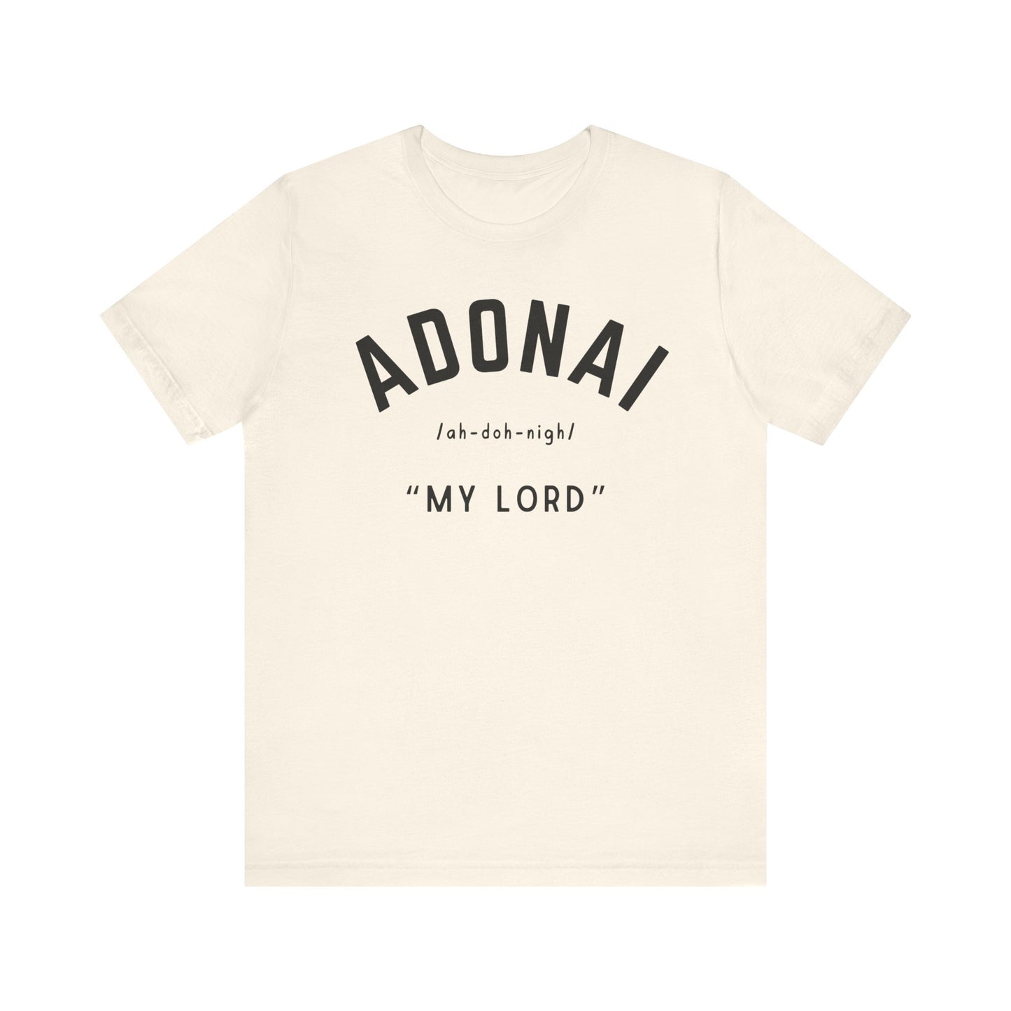Adonai- "My Lord" T-Shirt