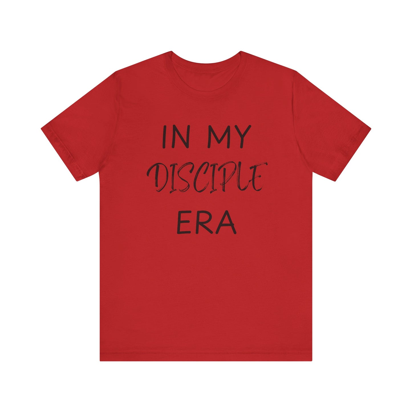 In My Disciple Era T-Shirt