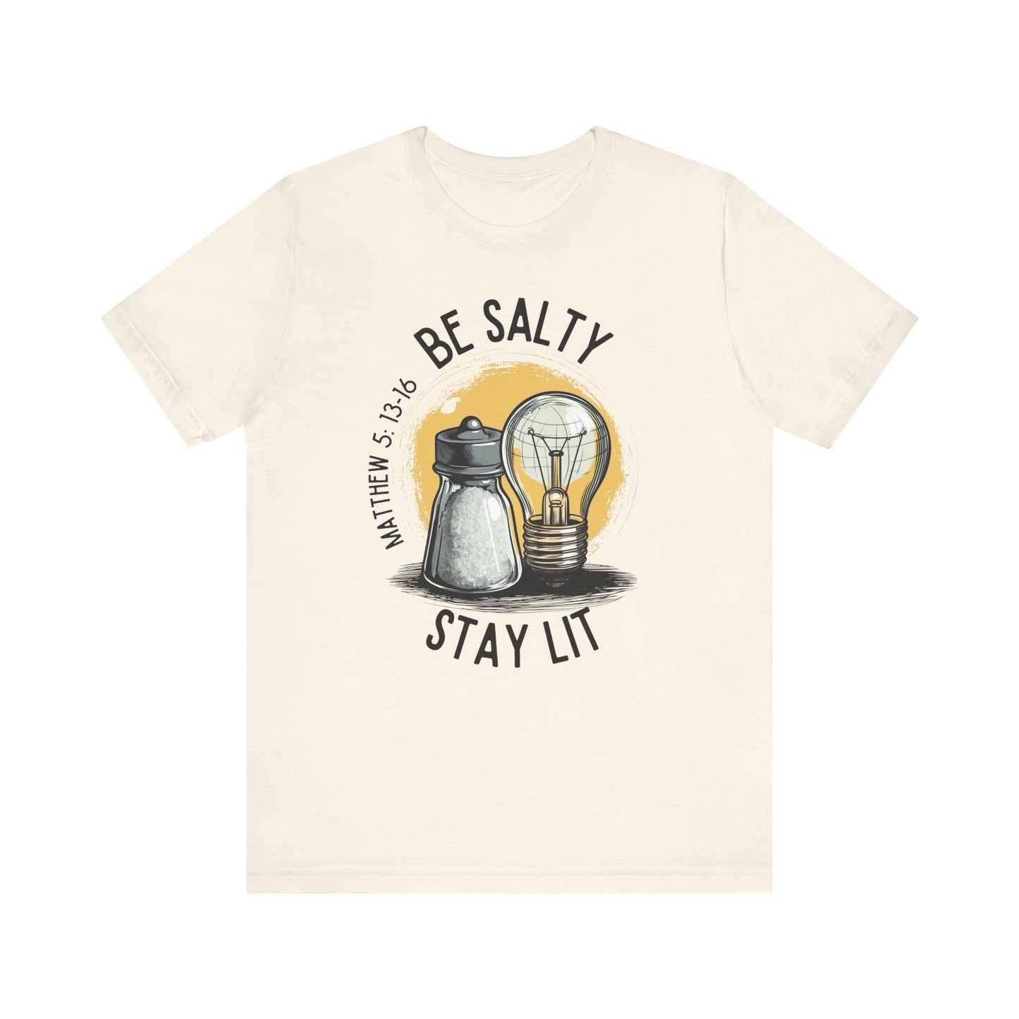 Be Salty, Stay Lit T-Shirt
