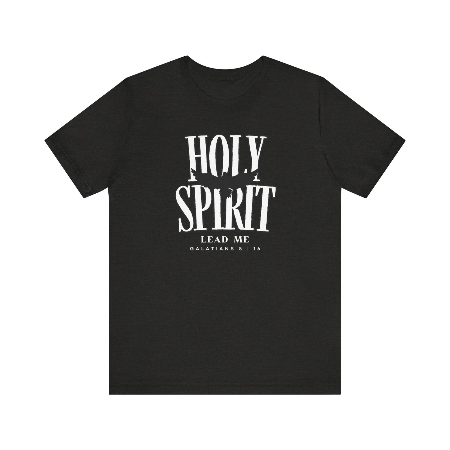 Holy Spirit Lead Me T-Shirt