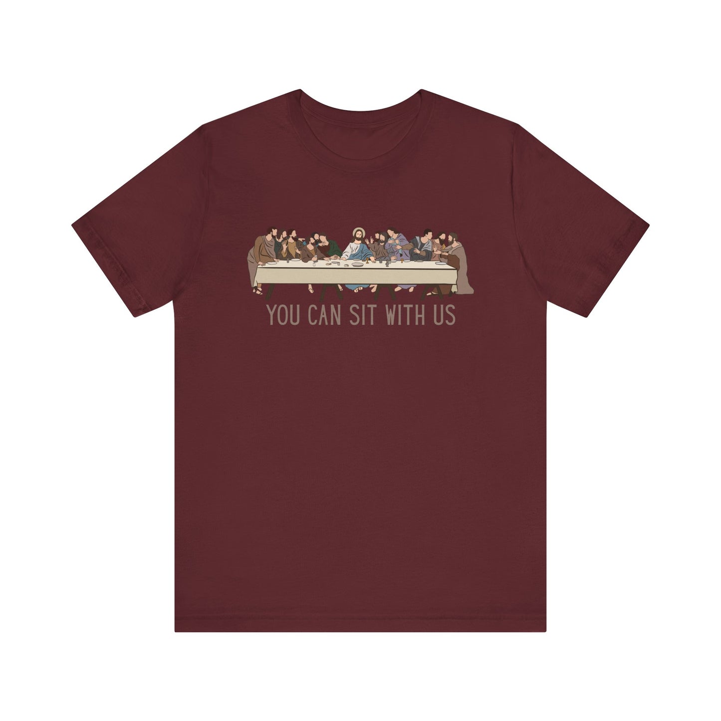 You Can Sit with Us T-Shirt