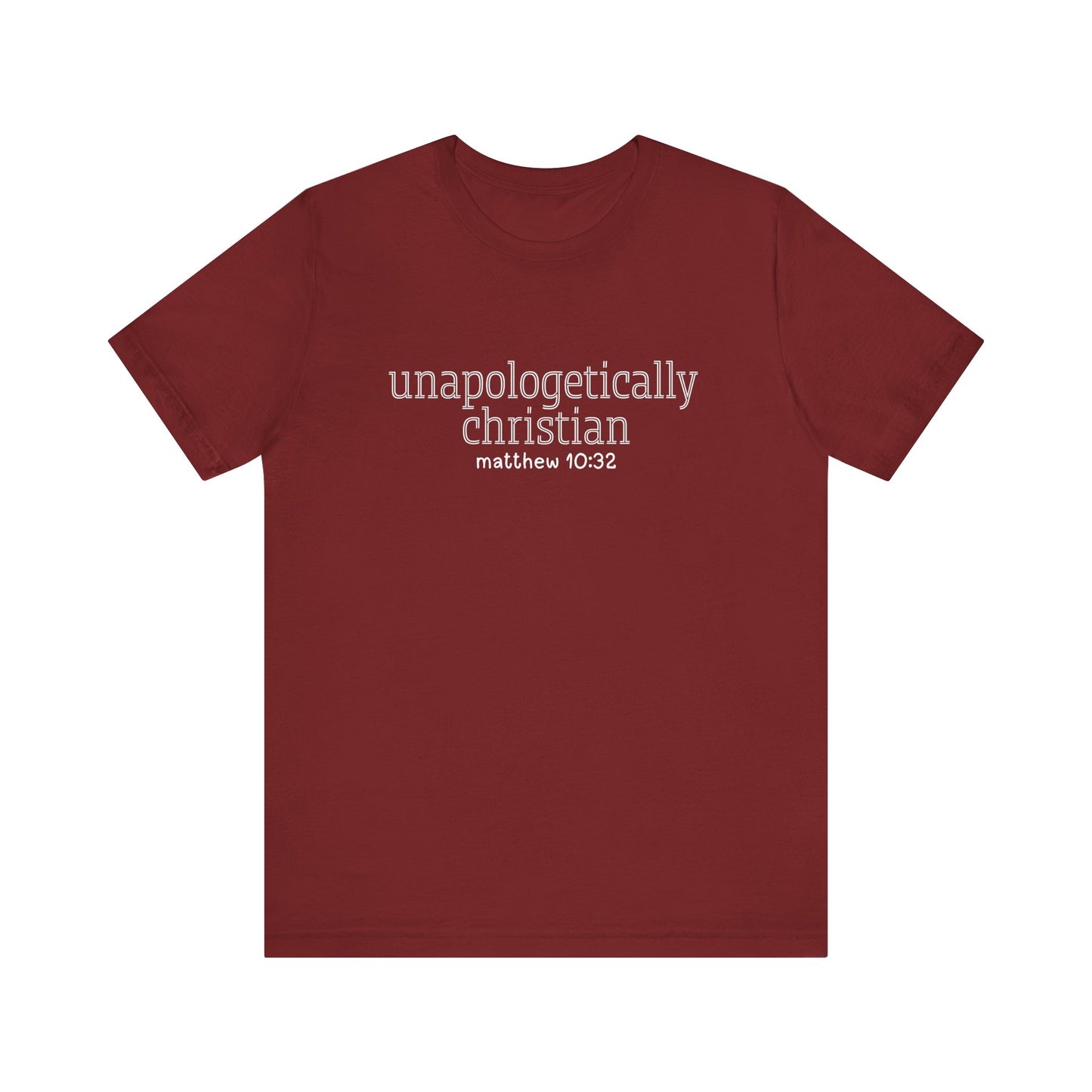 Unapologetically Christian T-Shirt