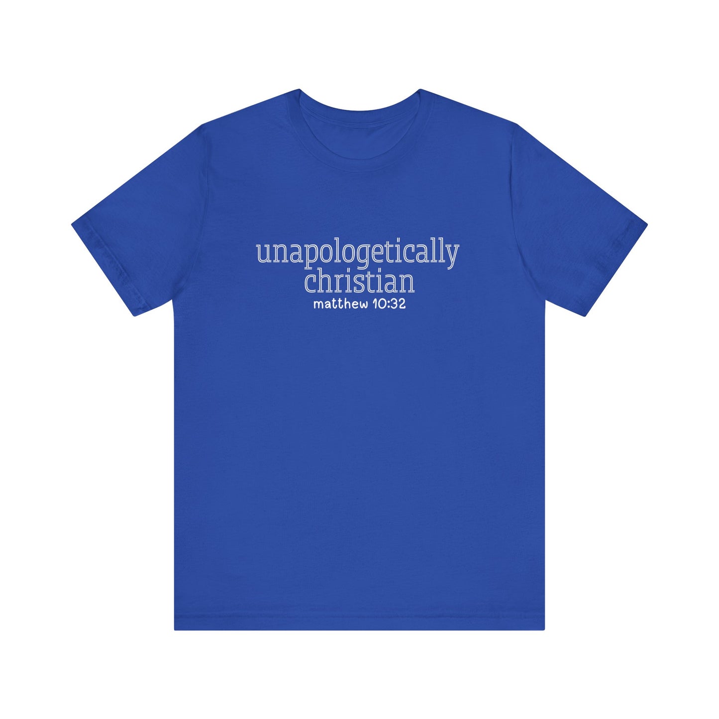 Unapologetically Christian T-Shirt