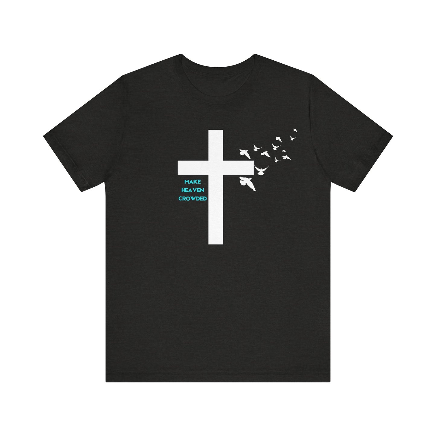 Make Heaven Crowded Cross T-Shirt