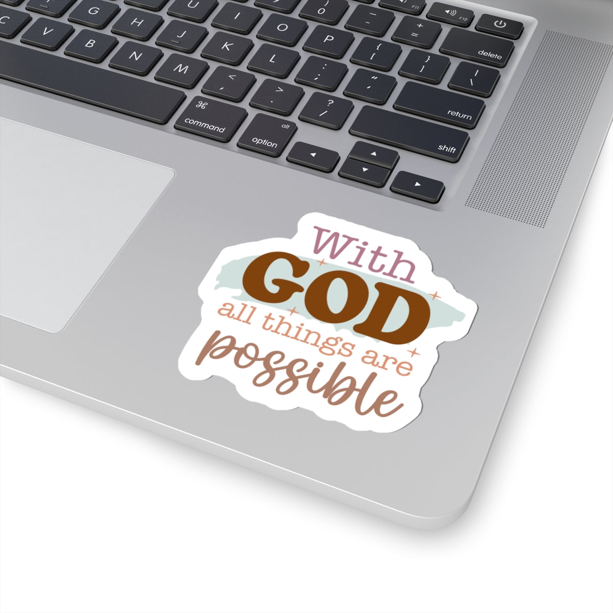 With God All Things Are Possible Sticker