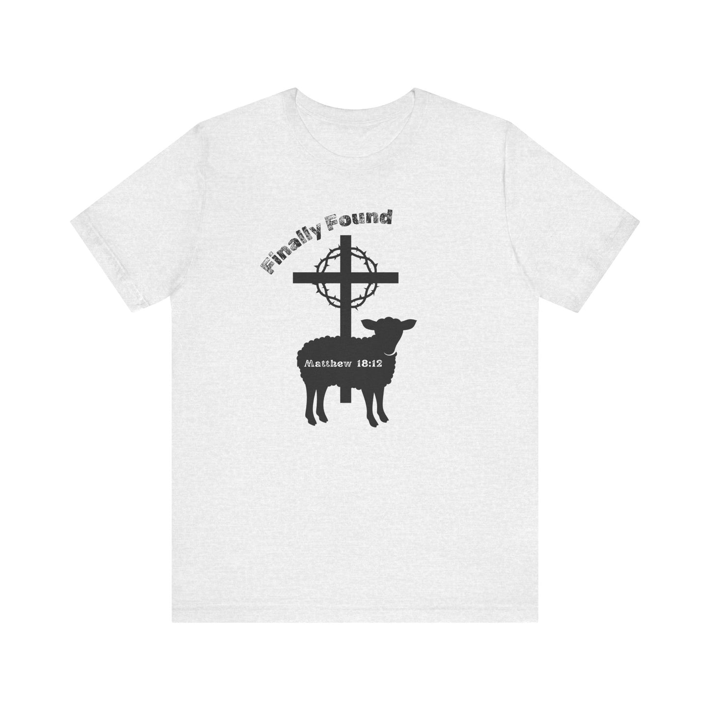 Finally Found T-Shirt