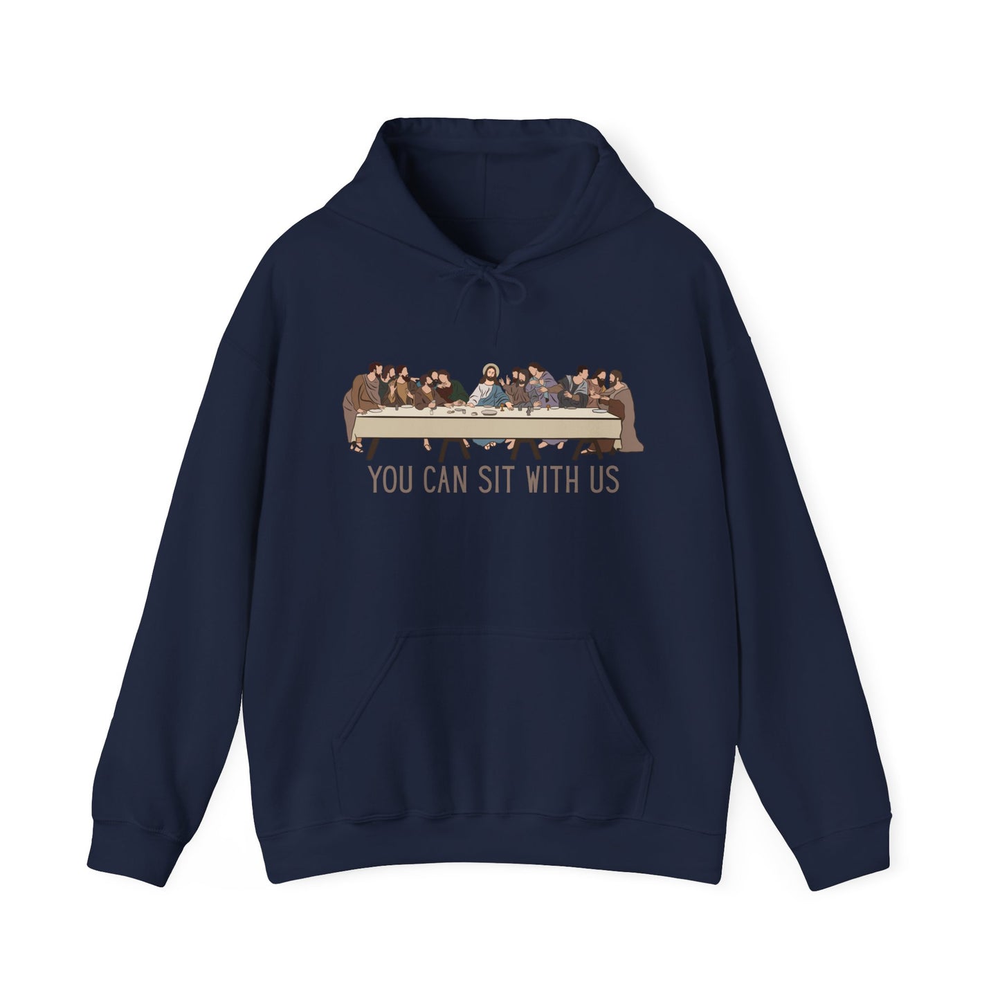 You Can Sit with Us Hoodie