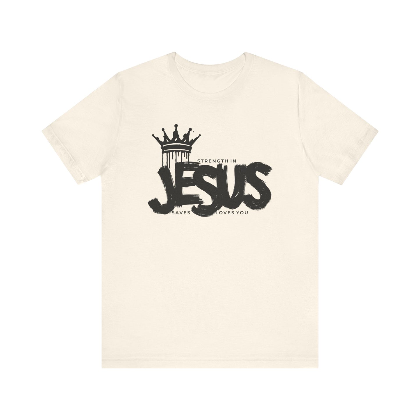 Strength In Jesus T-Shirt