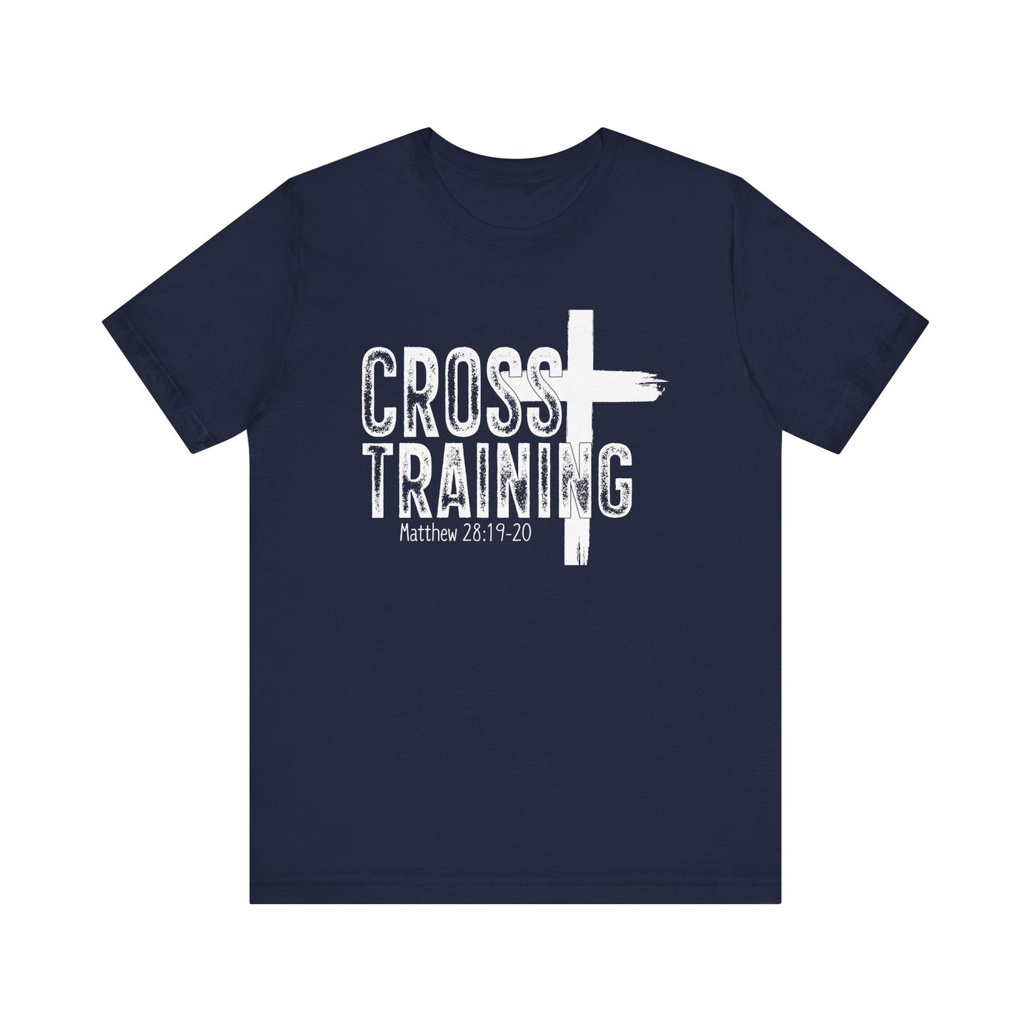Cross Training- Matthew 28:19-20 T-Shirt