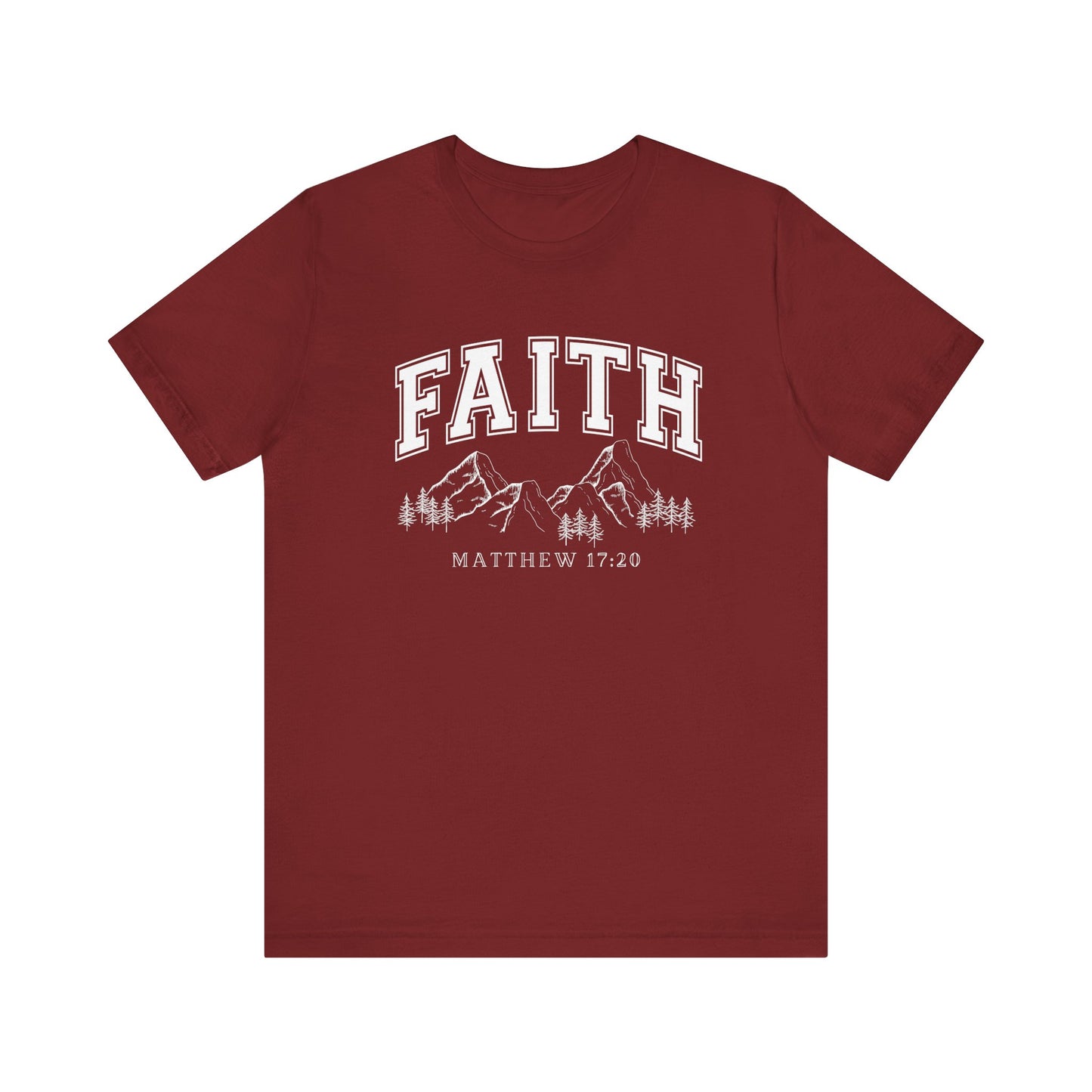 Faith- Matthew 17:20 T-Shirt