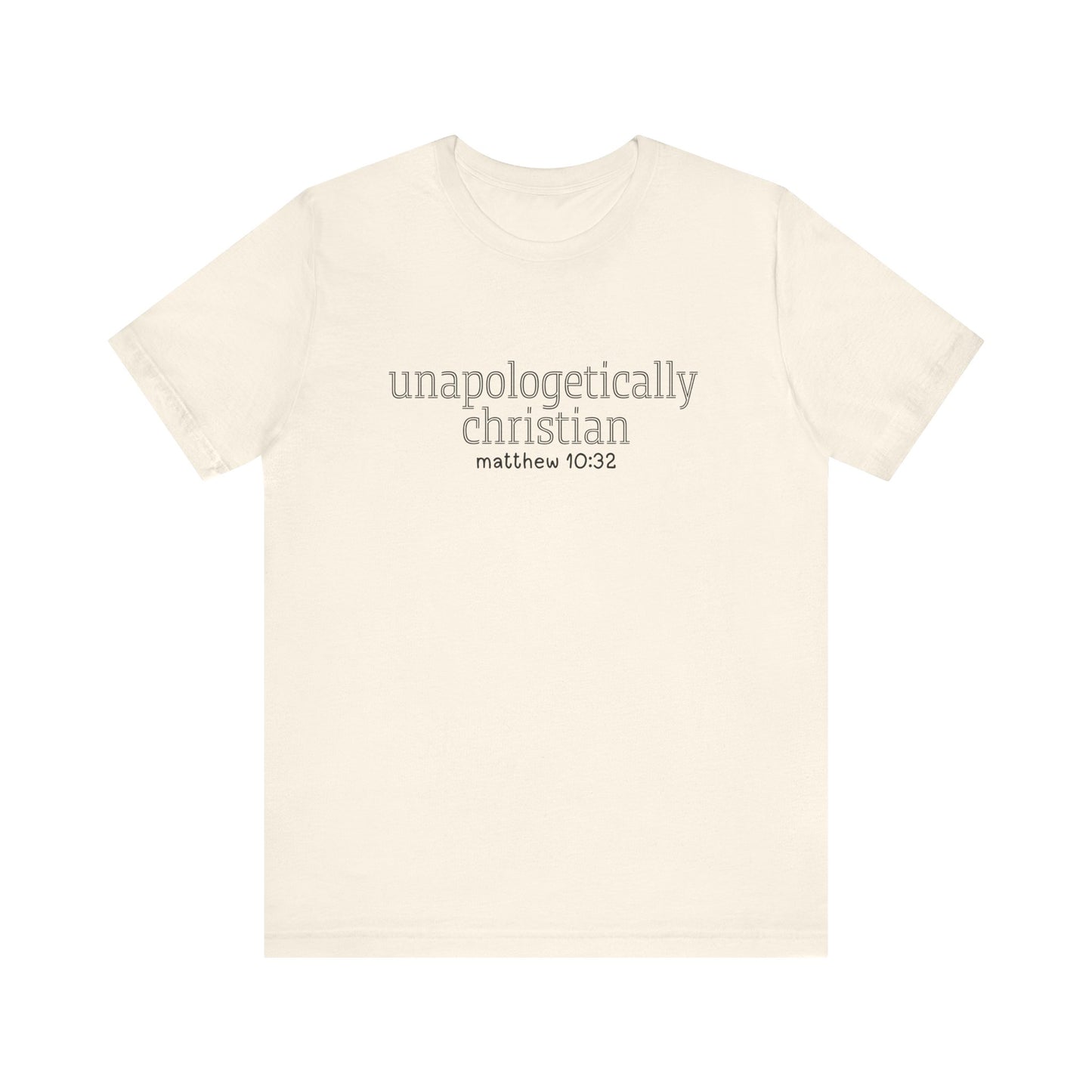 Unapologetically Christian T-Shirt