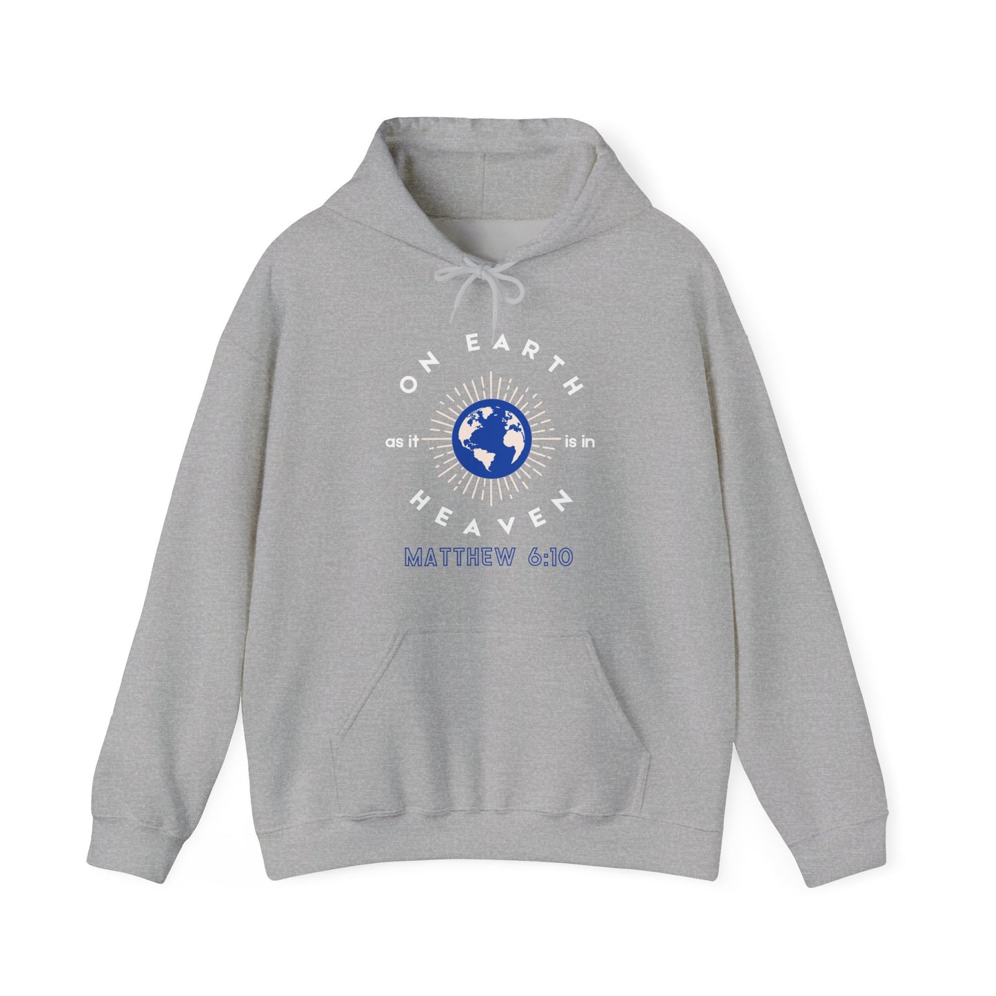 On Earth, as it is in Heaven Hoodie